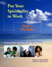 Put your spirituality to work - Book 1: The basics